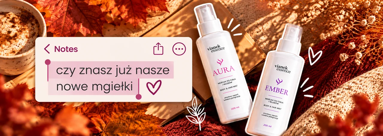Nowe mgiełki do ciała i włosów VIANEK Essence AURA i EMBER. Znajdź swój zapach.